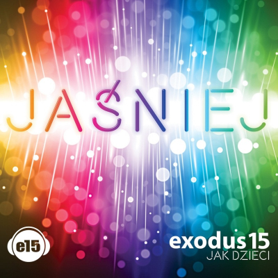 Exodus15 - Jak dzieci - Jaśniej